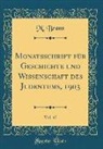M. Brann - Monatsschrift Für Geschichte Und Wissenschaft Des Judentums, 1903, Vol. 47 (Classic Reprint)
