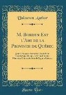 Unknown Author - M. Borden Est l'Ami de la Province de Québec: Jamais Nous n'Avons Été Aussi Bien Traités Que Depuis Qu'il Est Premier Ministre; Contraste Avec Le Régi