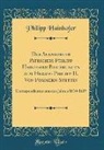 Philipp Hainhofer - Des Augsburger Patriciers Philipp Hainhofer Beziehungen Zum Herzog Philipp II. Von Pommern-Stettin: Correspondenzen Aus Den Jahren 1610-1619 (Classic