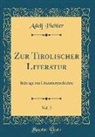 Adolf Pichler - Zur Tirolischer Literatur, Vol. 2