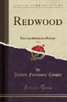 James Fenimore Cooper - Redwood, Vol. 4: Ein Amerikanischer Roman (Classic Reprint)
