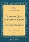 Plato - Platonis Quae Supersunt Opera, Vol. 1: Textum Ad Fidem Codicum Florentt. Pariss. Vindobb. Aliorumque; Euthyphronem, Apologiam, Socratis, Critonem, Pha