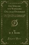 P. J. Hendle - Die Sprache Der Wapogoro (Deutsch-Ostafrika): Nebst Einem Deutsch-Chipogoro Und Chipogoro-Deutschen Wörterbuche (Classic Reprint)