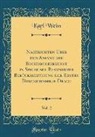 Karl Weiss - Nachrichten Über Den Anfang Der Buchdruckerkunst in Speier Mit Besonderer Berücksichtigung Der Ersten Druckerfamilie Drach, Vol. 2 (Classic Reprint)