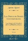 Antoine Ricard - Les Orateurs Sacrés Contemporains, Vol. 10: Choix de Conférences, Sermons, Homélies, Panégyriques, Instructions, Retraites, Discours de Circonstance