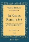 Konrad Reichard - Im Neuen Reich, 1878, Vol. 8