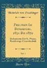 Heinrich Von Poschinger - Preussen Im Bundestag, 1851 Bis 1859, Vol. 4: Dokumente Der K. Preuss. Bundestags-Gesandtschaft (Classic Reprint)