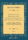 Friedrich Wilken - Geschichte Der Kreuzzüge Nach Morgenländischen Und Abendländischen Berichten, Vol. 2: Das Königreich Jerusalem Und Die Kämpfe Der Christen Wider Die U