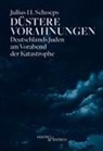 Julius H Schoeps, Julius H. Schoeps - Düstere Vorahnungen
