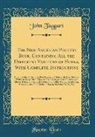 John Taggart - The New American Poultry Book, Containing All the Different Varieties of Fowls, with Complete Instructions: How to Raise Poultry, the Best Layers and
