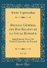 Emile Esperandieu, Emile Espérandieu - Recueil Général des Bas-Reliefs de la Gaule Romaine, Vol. 10