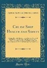 Merchant Marine And Fisheries Committee - Cruise Ship Health and Safety: Hearings Before the Subcommittee on Merchant Marine and the Subcommittee on Coast Guard and Navigation of the Committe
