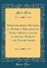 Albert Fries - Vergleichende Studien Zu Hebbels Fragmenten Nebst Miscellaneen Zu Seinen Werken Und Tagebüchern (Classic Reprint)