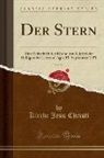 Kirche Jesu Christi - Der Stern, Vol. 53: Eine Zeitschrift Der Kirche Jesu Christi Der Heiligen Der Letzten Tage; 15. September 1921 (Classic Reprint)