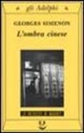 Georges Simenon - L' ombra cinese