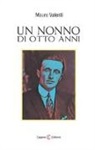Mauro Valenti - Un nonno di otto anni
