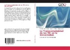 Ramón Carlo Gámez, Ramón Carlos Gámez, Magal Ojeda, Magaly Ojeda, Adaisis Valdez, Adaisis Y Valdez... - La Transcomplejidad de las TIC en la Universidad