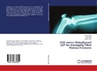 Najmu Huda, Najmul Huda, Kapil Kumar, Aja Pant, Ajay Pant - JESS versus Metaphyseal LCP for managing Tibial Plateau Fractures