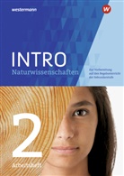 Monisha Chakraborty - INTRO Naturwissenschaften, Arbeitsheft