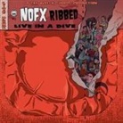 NOFX - Ribbed - Live In A Dive, 1 Audio-CD (Audio book)
