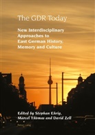 Stephan Ehrig, Alexandra Lloyd, Benedict Schofield, Marce Thomas, Marcel Thomas, Robert Vilain... - The GDR Today