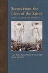 Anne Catherine Emmerich, James Richard Wetmore - Scenes from the Lives of the Saints
