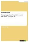 Silvia Stamenova - Managing quality in hospitality, tourism and events at Expedia Inc.