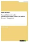 Anika Hoffmann - Persönlichkeitstests in der Eignungsdiagnostik im Rahmen des Human Resource Management