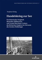 Stephan König, Merith Niehuss - Handelskrieg zur See