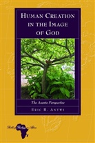 Eric Antwi, Knut Holter - Human Creation in the Image of God