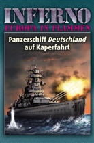 Reinhardt Möllmann - Inferno - Europa in Flammen - Panzerschiff Deutschland auf Kaperfahrt