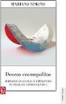 Deseos cosmopolitas. Modernidad global y literatura mundial en América Latina
