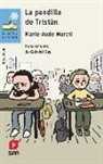 Marie-Aude Murail, Gabriel Gay - La pandilla de Tristán