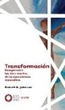 Robert A. Johnson - Transformación : comprender los tres niveles de la consciencia masculina