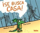 Wieland Freund, Tine Schulz - ¡Se busca casa!