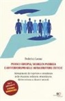 Federico Leone - Privacy europea, sicurezza pubblica e antiterrorismo nelle infrastrutture critiche. Adempimenti da rispettare e considerare nelle situazioni ordinarie, straordinarie, dal terrorismo ai disastri naturali