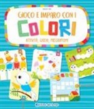 Roberta Fanti, B. Nigelli - Gioco e imparo con i colori. Attività, giochi, pregrafismi