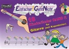 Marti Leuchtner, Martin Leuchtner, Anto Oberlin, Anton Oberlin, Bruno Waizmann - Einfacher!-Geht-Nicht: 18 Kinderlieder BAND 2 - für Gitarre mit Kapodaster incl. CD, m. 1 Audio-CD. Bd.2
