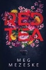 Meg Mezeske - Red Tea