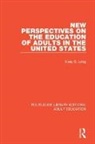 Huey B. Long - New Perspectives on the Education of Adults in the United States