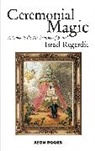 Israel Regardie - Ceremonial Magic