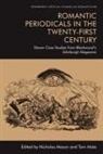 Nicholas Mole Mason, Mason Nicholas, Nicholas Mason, Tom Mole - Romantic Periodicals in the Twenty-First Century
