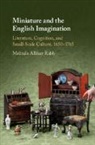 Melinda Alliker Rabb, Melinda Alliker (Brown University Rabb, RABB MELINDA ALLIKE, Rabb Melinda Alliker - Miniature and the English Imagination