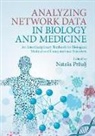EDITED BY NATA A PR, Nataa Pr�ulj, Nata�a Pr�ulj, Natasa Przulj, Natasa (University College London) Przulj, Natasa Przulj... - Analyzing Network Data in Biology and Medicine