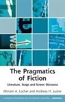 Andreas Jucker, Andreas H Jucker, Andreas H. Jucker, Andreas Locher Jucker, JUCKER ANDREAS, Miriam Locher... - Pragmatics of Fiction