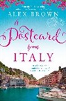Alex Brown, Brown Alex - A Postcard From Italy