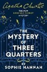 Agatha Christie, Sophie Hanna, Sophie Hannah - The Mystery of Three Quarters
