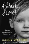 Casey Watson - A Dark Secret