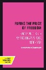 Christine Hunefeldt, Christine Hünefeldt - Paying the Price of Freedom