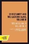 Robert P. Paperno Hughes, Robert P. Hughes, Hughes Robert P., Irina Paperno, Paperno Irina - Christianity and the Eastern Slavs, Volume II